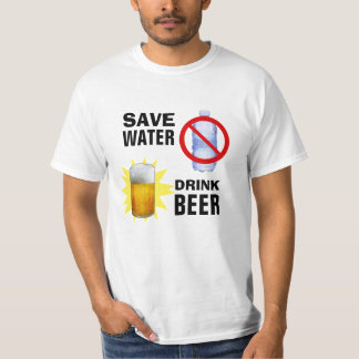 Save Water - Drink Beer T-Shirt