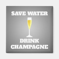 Save water drink champagne