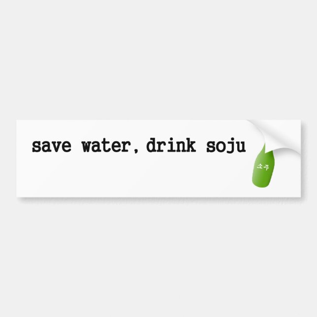 Save water, drink Soju! Bumper Sticker (Front)