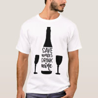 Save Water Drink Wine Black Bottle Two Glasses