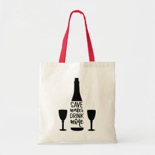 Save Water Drink Wine Black Bottle Two Glasses Tote Bag