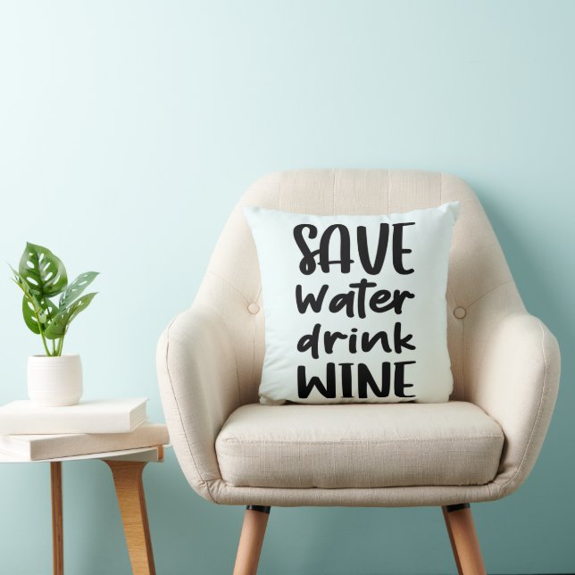 Save Water Drink Wine Funny Throw Pillow (Chair)
