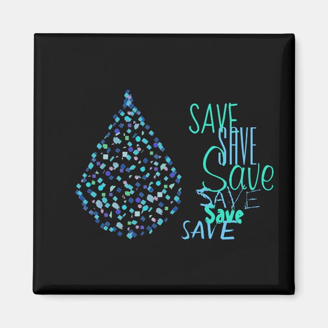 Save Water Drop Droplet Funky Magnet (Front)