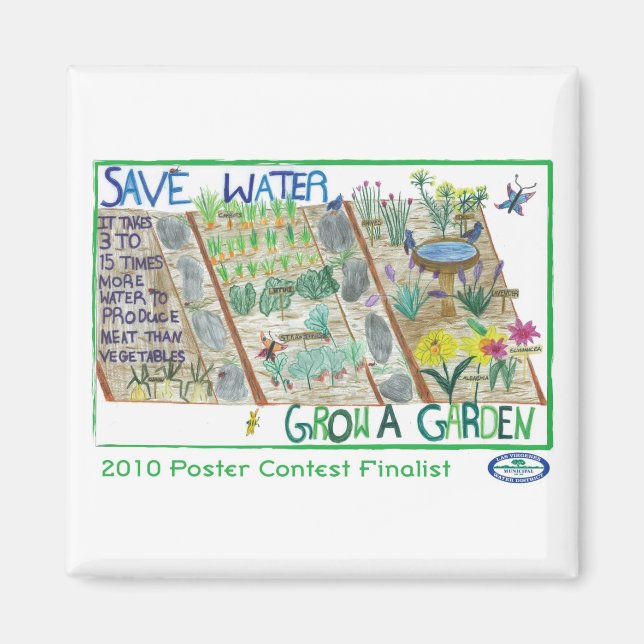Save Water - Grow a Garden Magnet (Front)