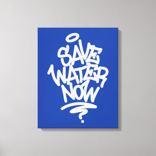 Save Water Now Canvas Print
