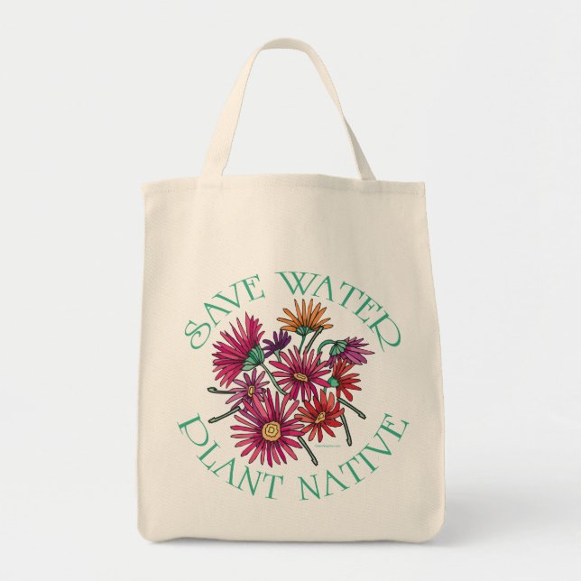 Save Water - Plant Native Tote Bag (Front)