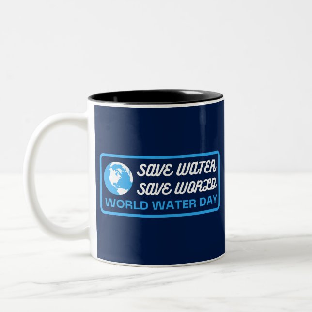 Save Water Save Earth World Water Day Two-Tone Coffee Mug (Left)