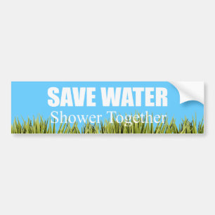 Save water. Shower together. Bumper Sticker