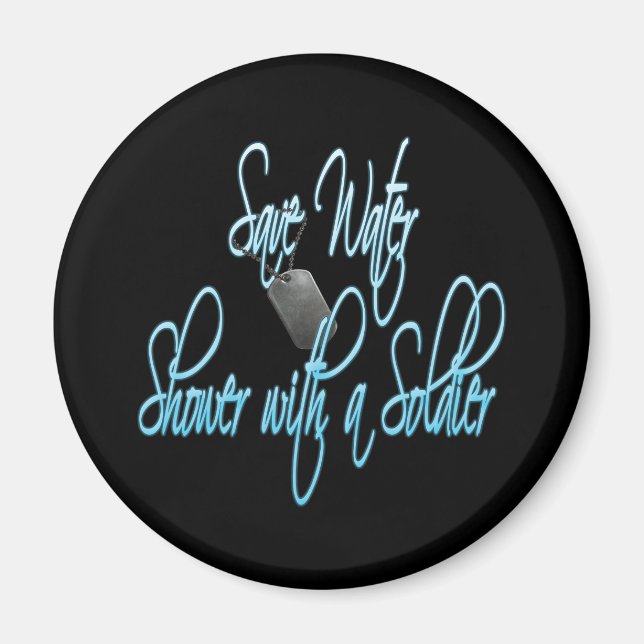 Save Water Shower With A Soldier Magnet (Front)