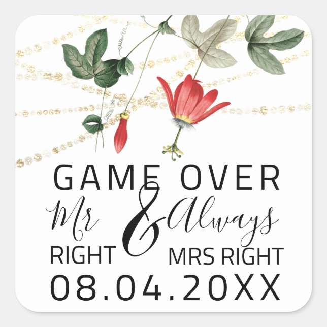 Save  Wedding Mr Right Always Mrs Right Game Over Square Sticker (Front)