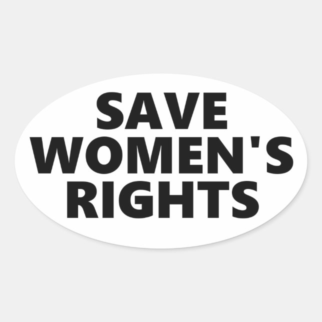 Save Women's Rights Oval Sticker (Front)