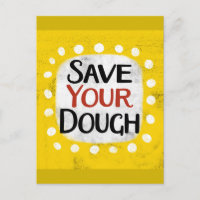 Save Your Dough Postcard