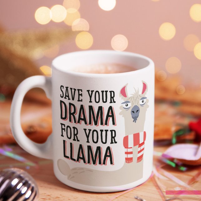 Save Your Drama For Your Llama Coffee Mug (Show your quirkiness and super chill attitude as you have your morning coffee. )