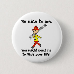Save Your Life Firefighter Tshirts and Gifts 6 Cm Round Badge