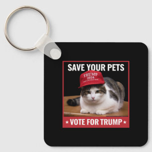 Save Your Pets Vote for Trump US Election Quote Key Ring