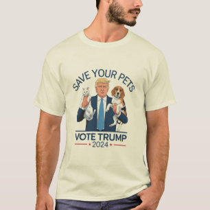 Save Your Pets Vote for Trump US Election Quote T-Shirt