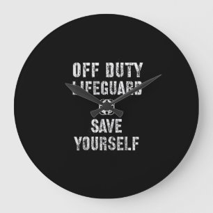 Save Yourself Lifeguard Swimming Pool Guard Off Large Clock