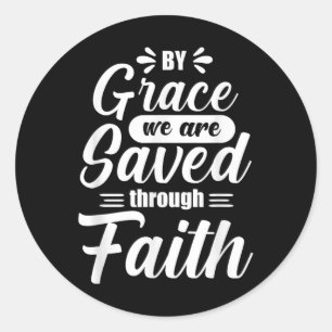 Saved By Grace  Classic Round Sticker