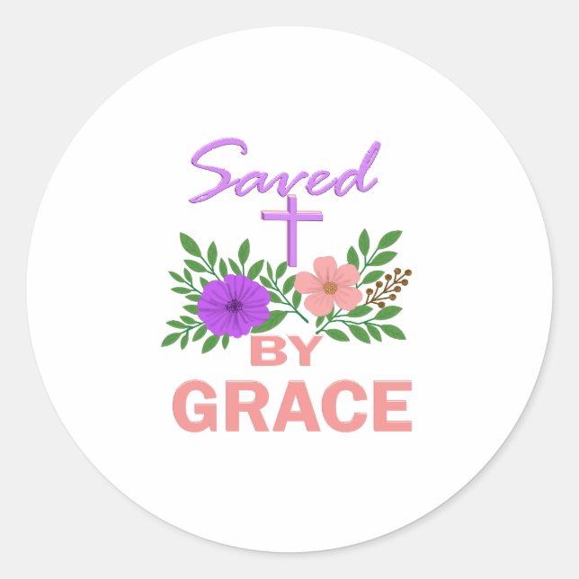 saved by grace classic round sticker (Front)