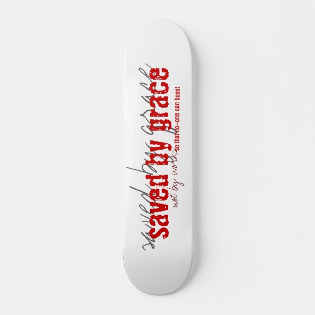saved by grace skateboard (Front)
