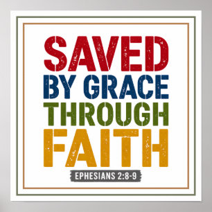 Saved by Grace Through Faith Sovereign Poster