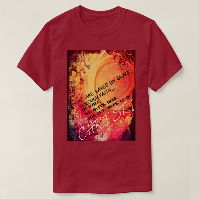 Saved By Grace Through Faith T-Shirt (Design Front)