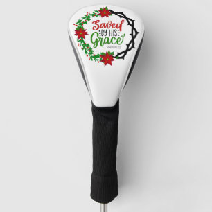 Saved by His Grace Christmas Wreath Golf Head Cover