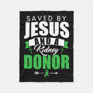 Saved By Jesus And A Kidney Donor Organ Transplant Fleece Blanket