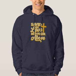 Saved by Loved Sent From Above - Christian Hoodie