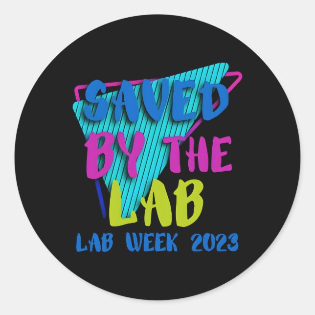 Saved By The Lab Lab Week 2023 Classic Round Sticker (Front)