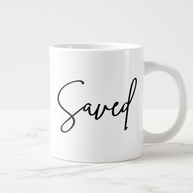 Saved Inspirational Quote Modern Script Large Coffee Mug (Right)