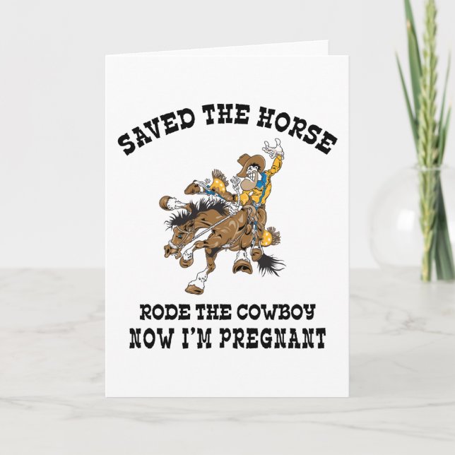 Saved The Horse Rode The Cowboy Pregnant Announcement (Front)