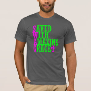 Saved With Amazing Grace SWAG Christian T-Shirt
