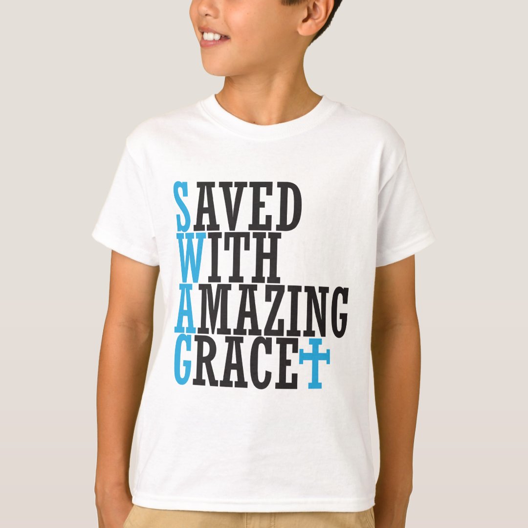 Saved With Amazing Grace SWAG Christian Tee Shirt | Zazzle