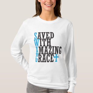 Saved With Amazing Grace SWAG Cross Hoodie T-Shirt