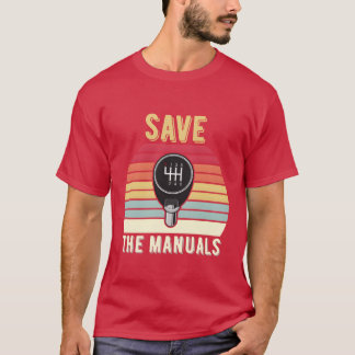 Savehe Manuals Funny Car Lover Quotes boy family T-Shirt