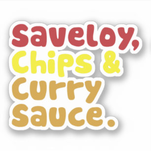 Saveloy, Chips & Curry Sauce.