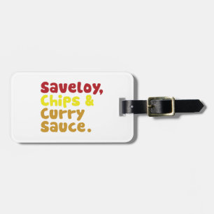 Saveloy, Chips & Curry Sauce. Luggage Tag