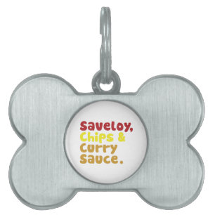 Saveloy, Chips & Curry Sauce. Pet ID Tag
