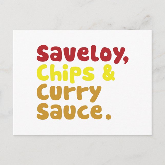 Saveloy, Chips & Curry Sauce. Postcard (Front)