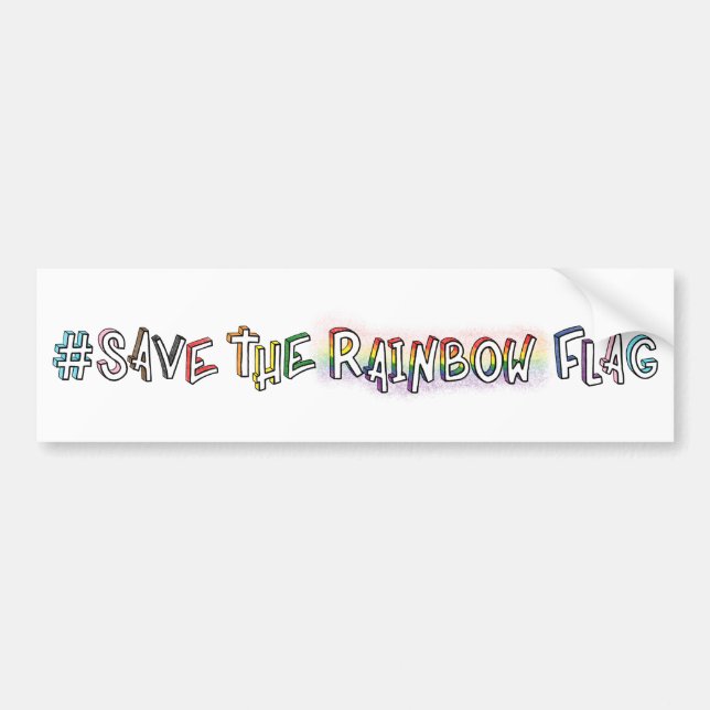 #SaveTheRainbowFlag hand lettering LGBTQ+ Rights Bumper Sticker (Front)