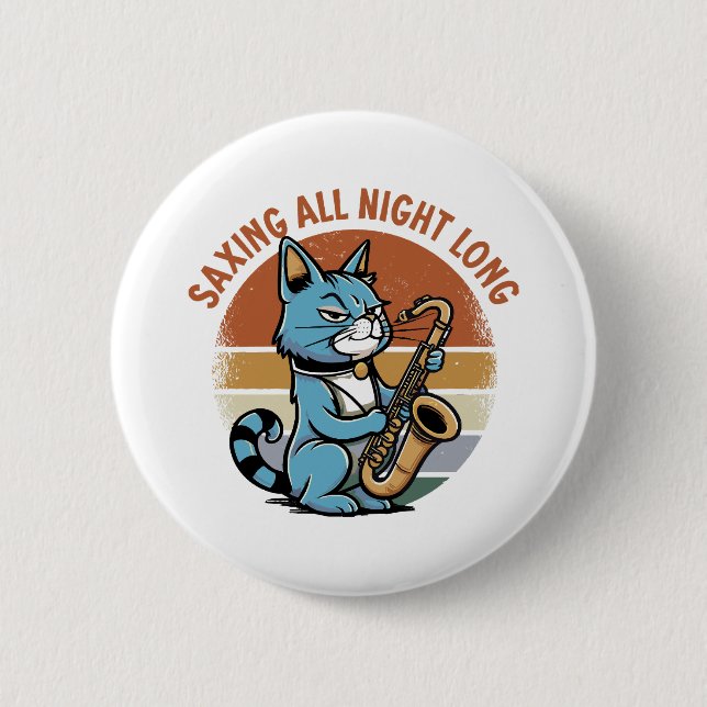 Saving All Night Long - For Saxophone players 6 Cm Round Badge (Front)