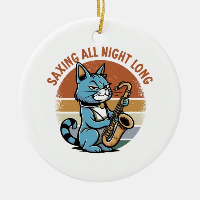 Saving All Night Long - For Saxophone players Ceramic Tree Decoration (Front)