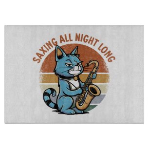 Saving All Night Long - For Saxophone players Cutting Board