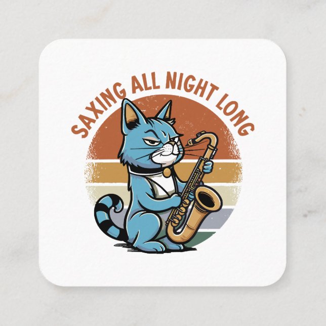 Saving All Night Long - For Saxophone players Square Business Card (Back)