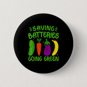 Saving Batteries Going Green Funny Inappropriate H 6 Cm Round Badge