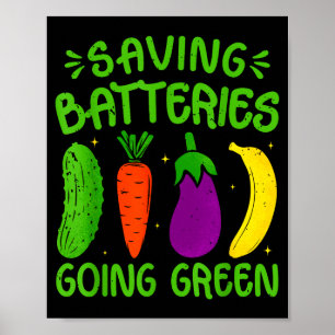 Saving Batteries Going Green Funny Inappropriate H Poster