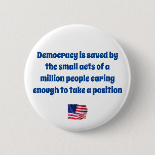 Saving Democracy 6 Cm Round Badge