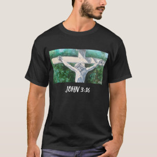 Saviour Christian  John 3:16., Christmas- Easter T T-Shirt