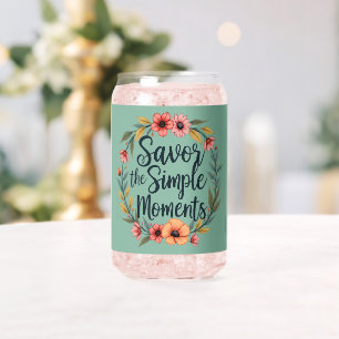 Savor the Simple Moments Boho Floral Quote Can Glass